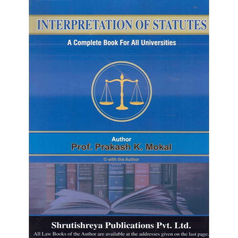 Shrutishreya Publication's Interpretation Of Statutes For BA. LL.B & LL ...